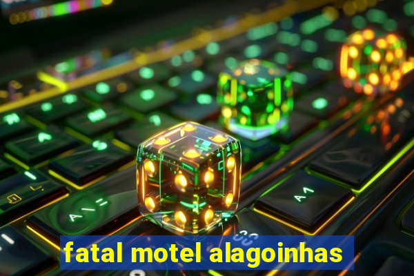 fatal motel alagoinhas